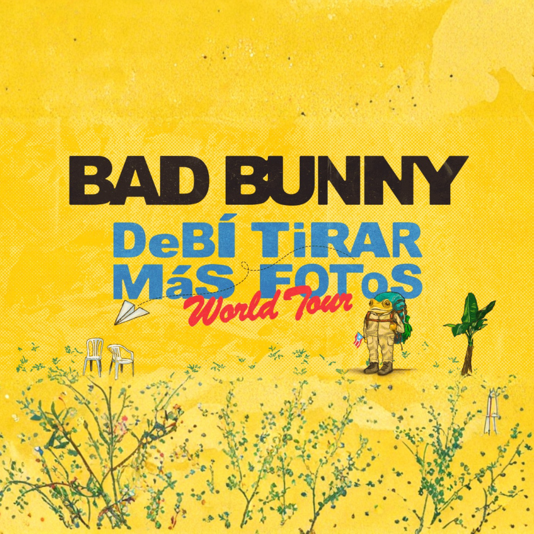 Bad Bunny - Debí tirar más fotos world tour
